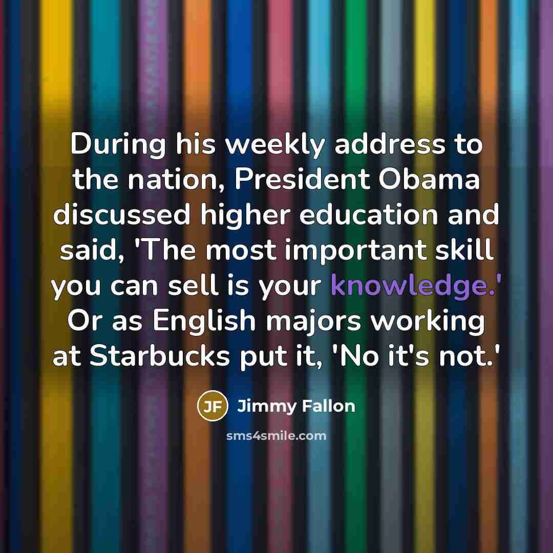 “During his weekly address to the nation, President Obama discussed…” quote by Jimmy Fallon