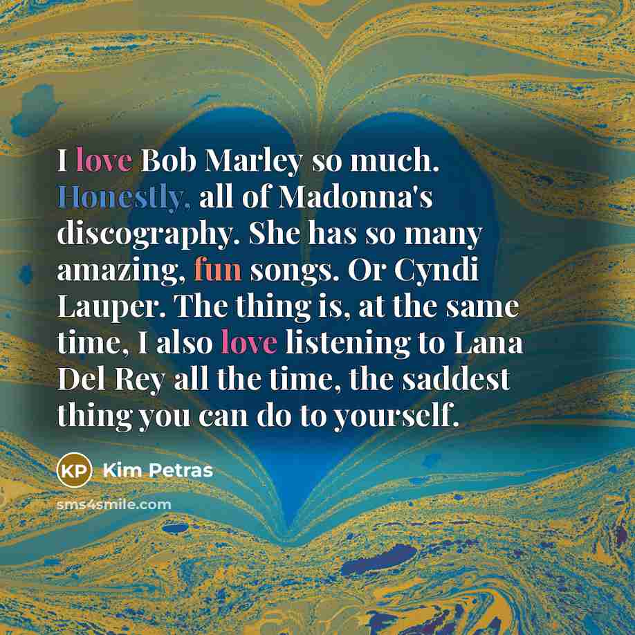 “I love Bob Marley so much. Honestly, all of Madonna's…” quote by Kim Petras
