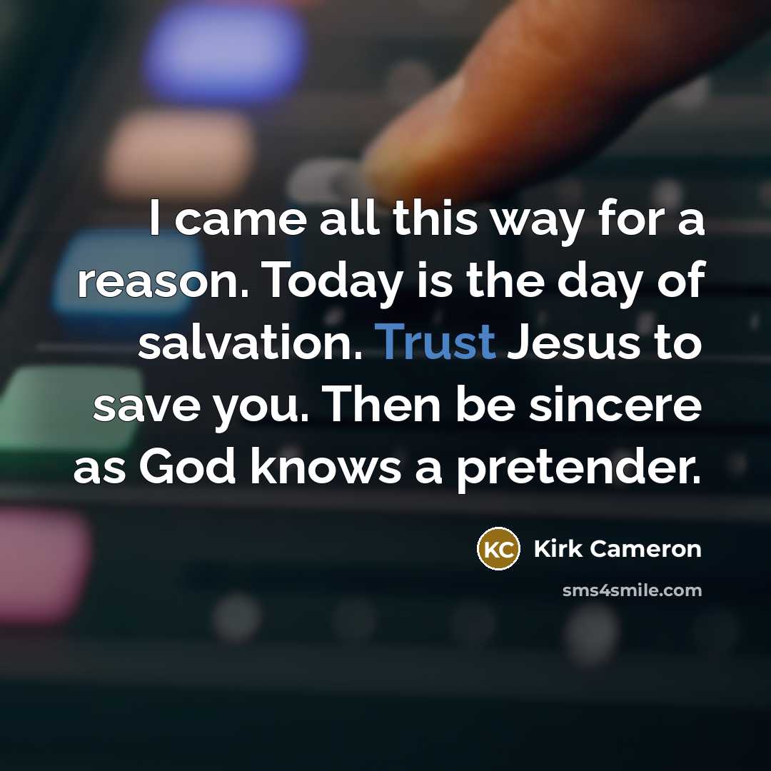 “I came all this way for a reason. Today is…” quote by Kirk Cameron