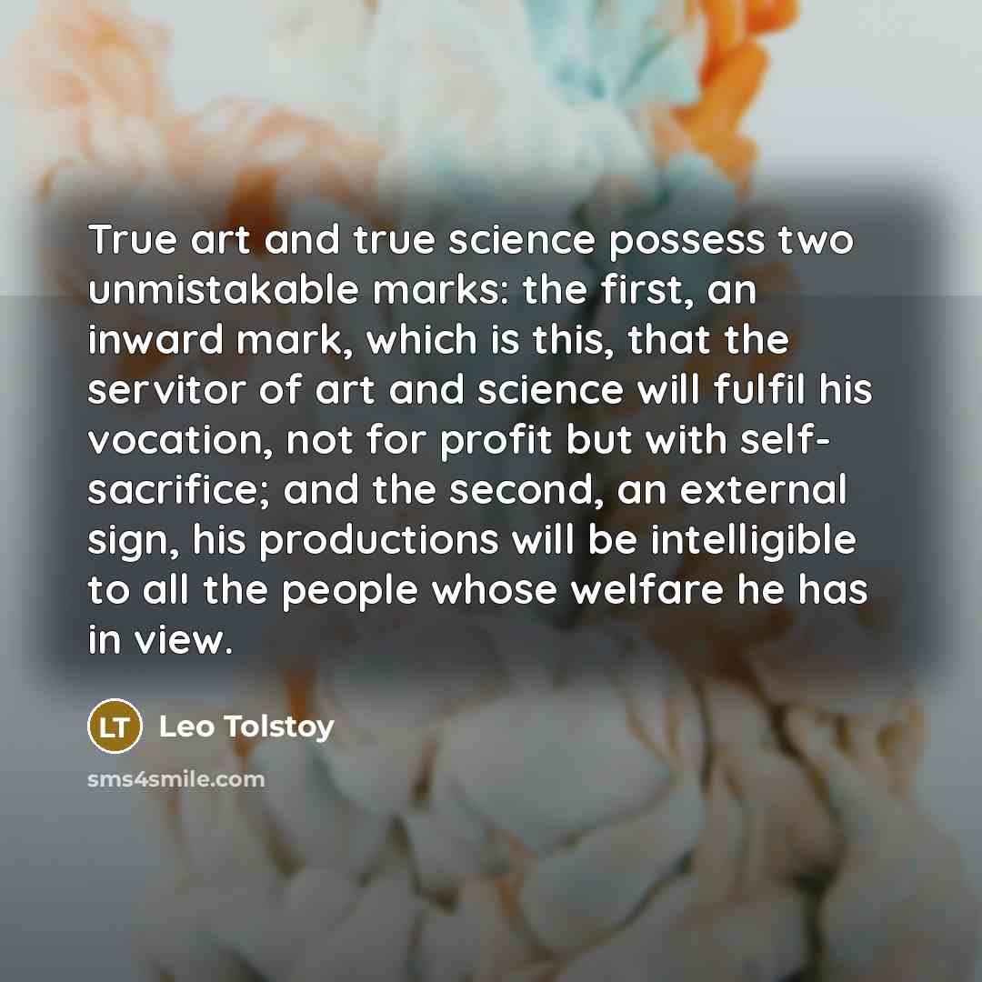 “True art and true science possess two unmistakable marks: the…” quote by Leo Tolstoy