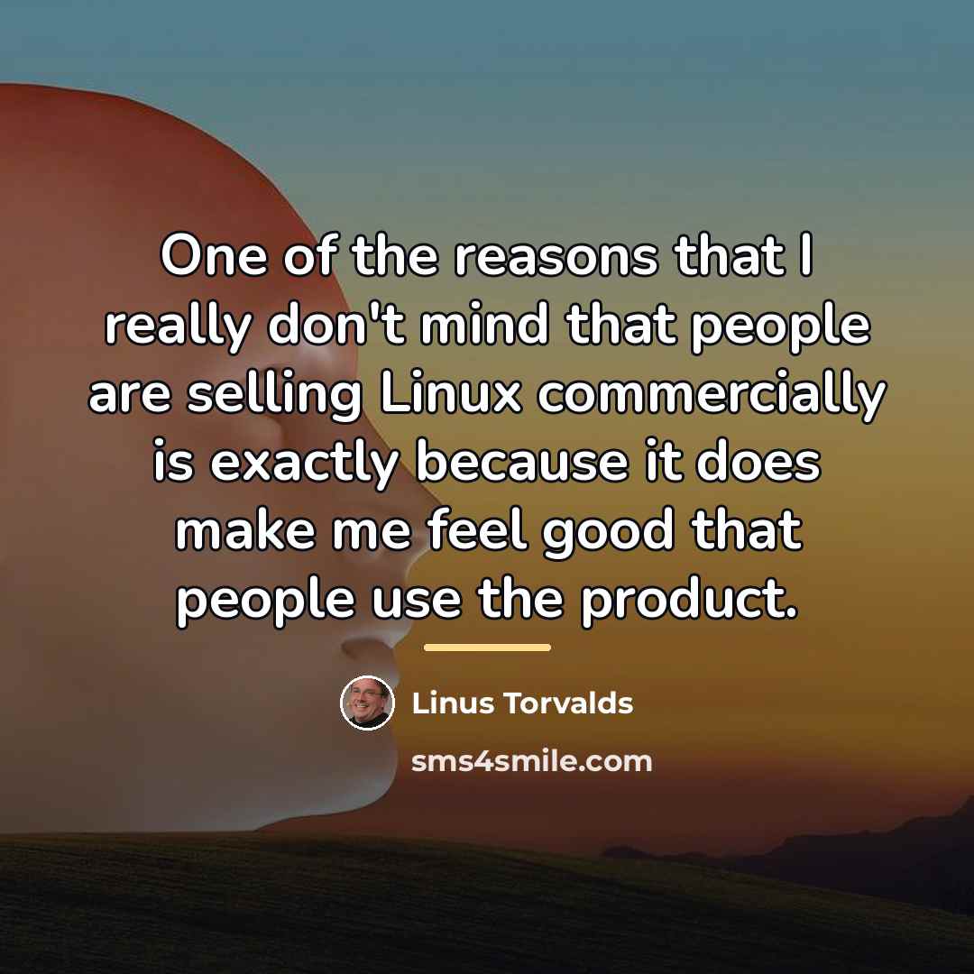 “One of the reasons that I really don't mind that…” quote by Linus Torvalds