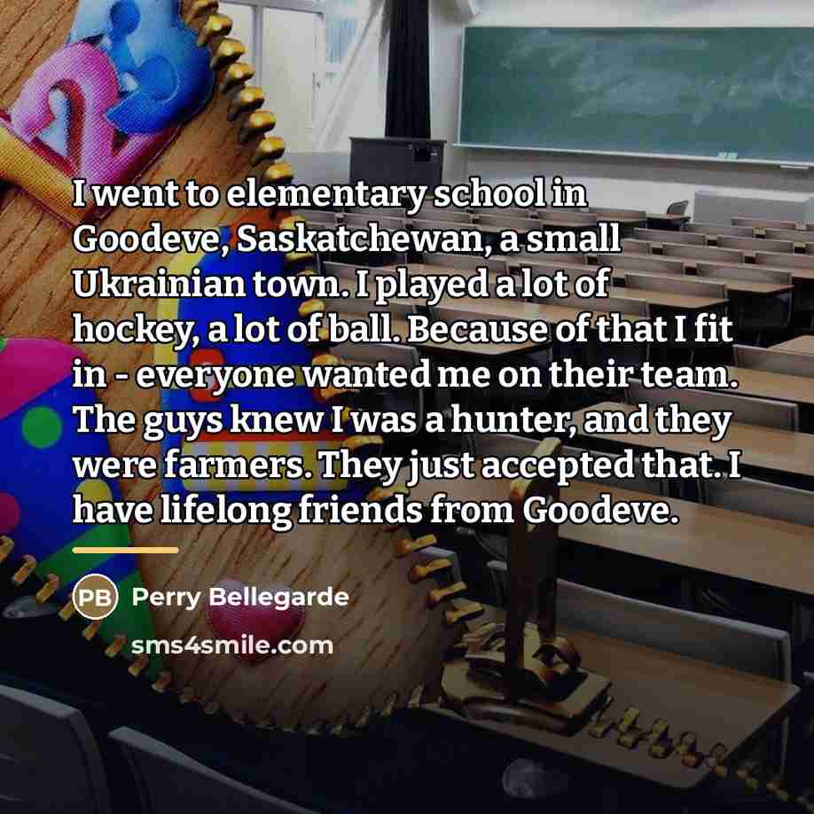 “I went to elementary school in Goodeve, Saskatchewan, a small…” quote by Perry Bellegarde