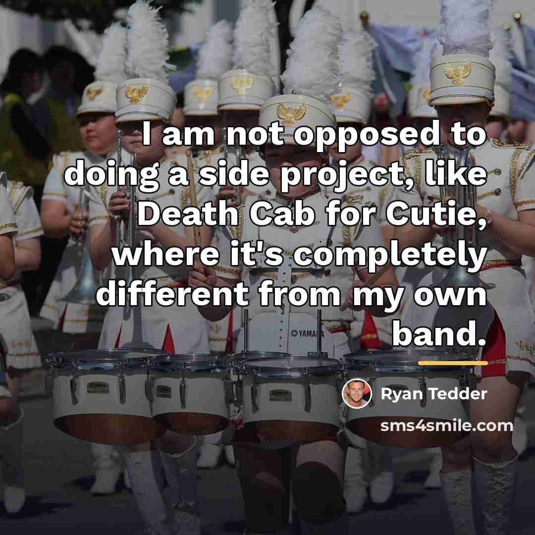 “I am not opposed to doing a side project, like…” quote by Ryan Tedder