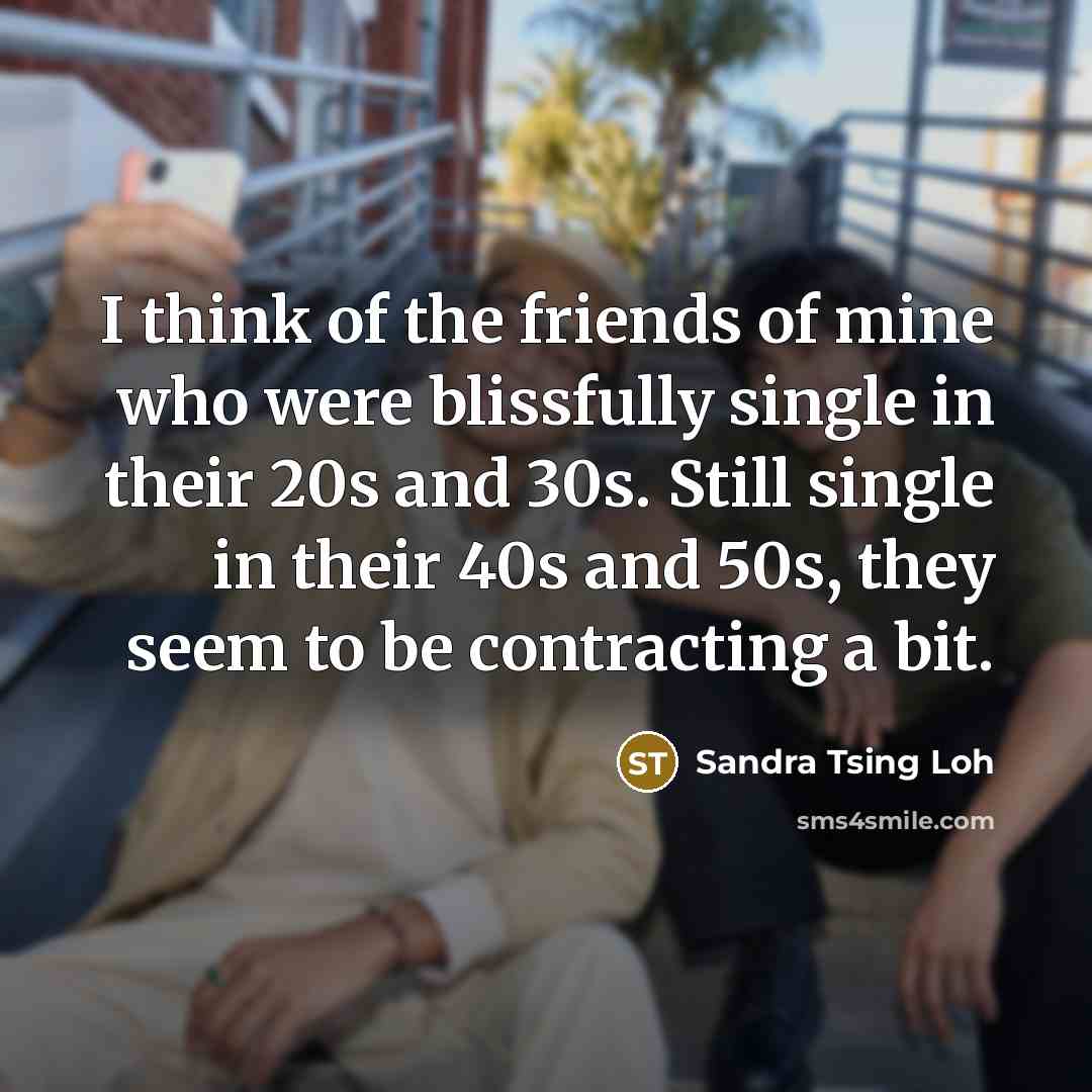 “I think of the friends of mine who were blissfully…” quote by Sandra Tsing Loh