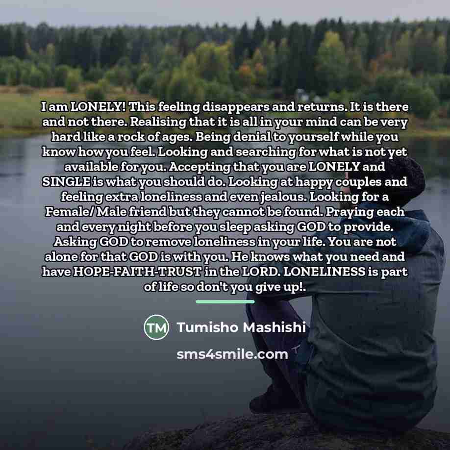 “I am LONELY! This feeling disappears and returns. It is…” quote by Tumisho Mashishi
