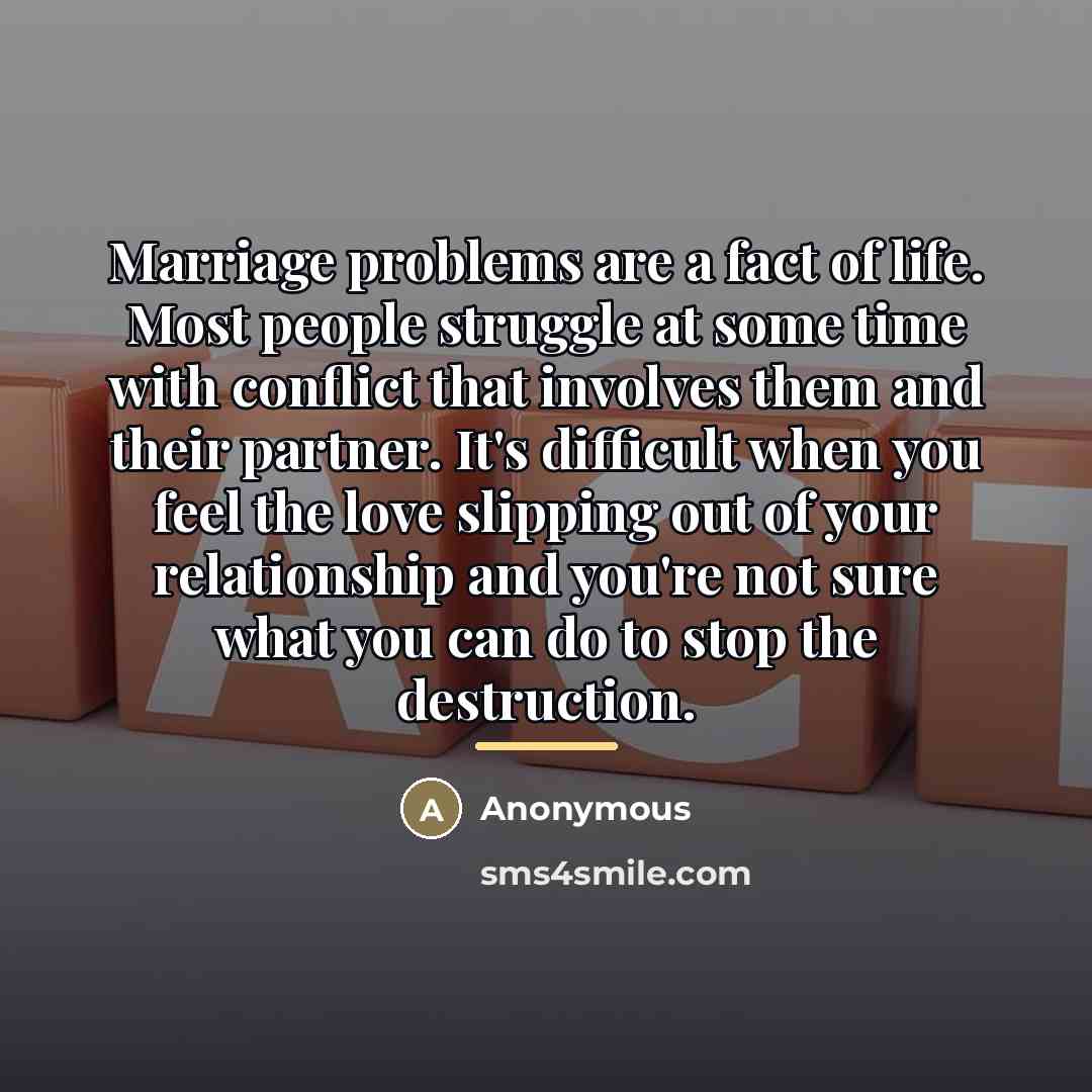 “Marriage problems are a fact of life. Most people struggle…” quote by Anonymous