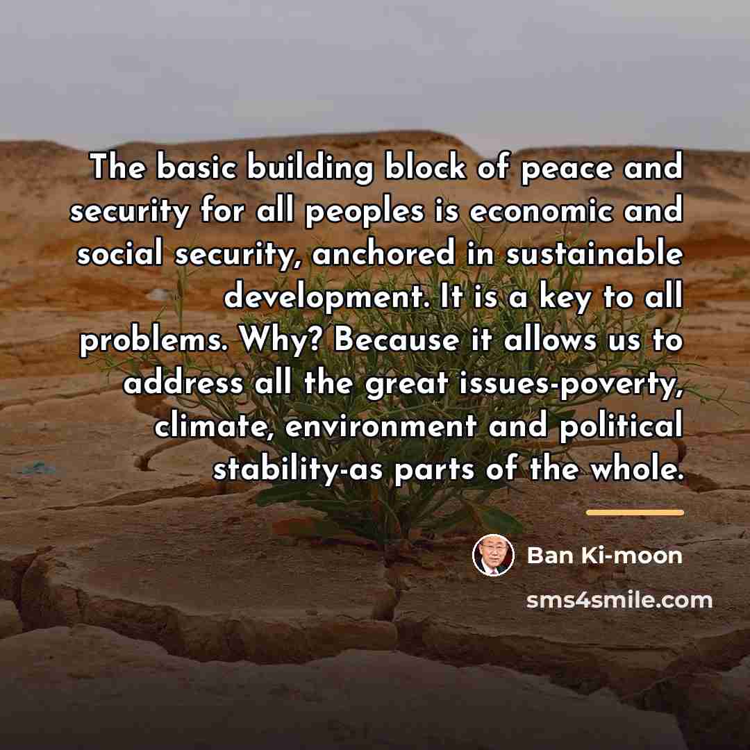 “The basic building block of peace and security for all…” quote by Ban Ki-moon