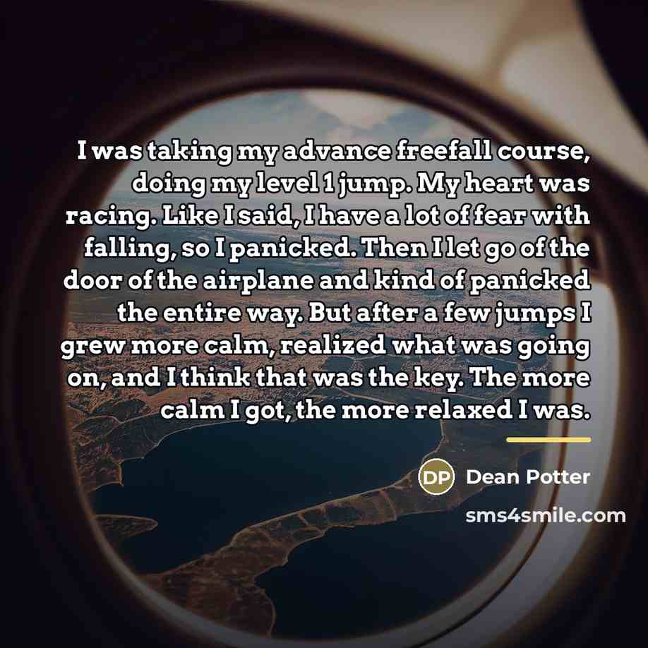 “I was taking my advance freefall course, doing my level…” quote by Dean Potter