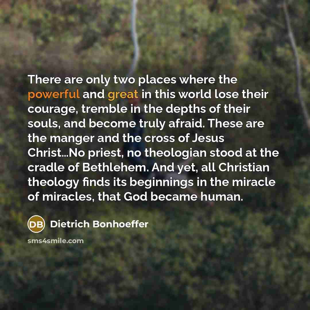 “There are only two places where the powerful and great…” quote by Dietrich Bonhoeffer