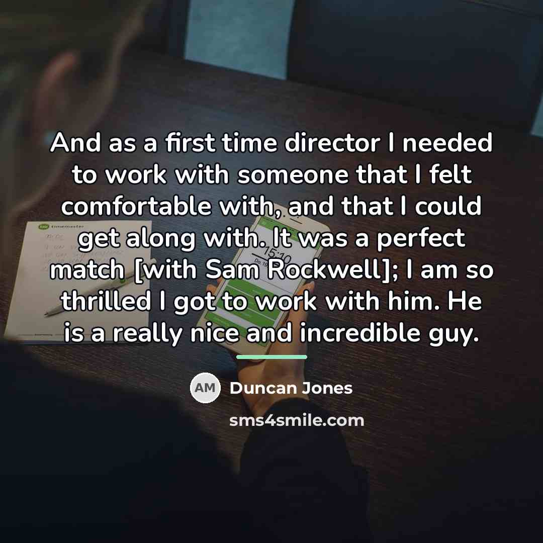 “And as a first time director I needed to work…” quote by Duncan Jones