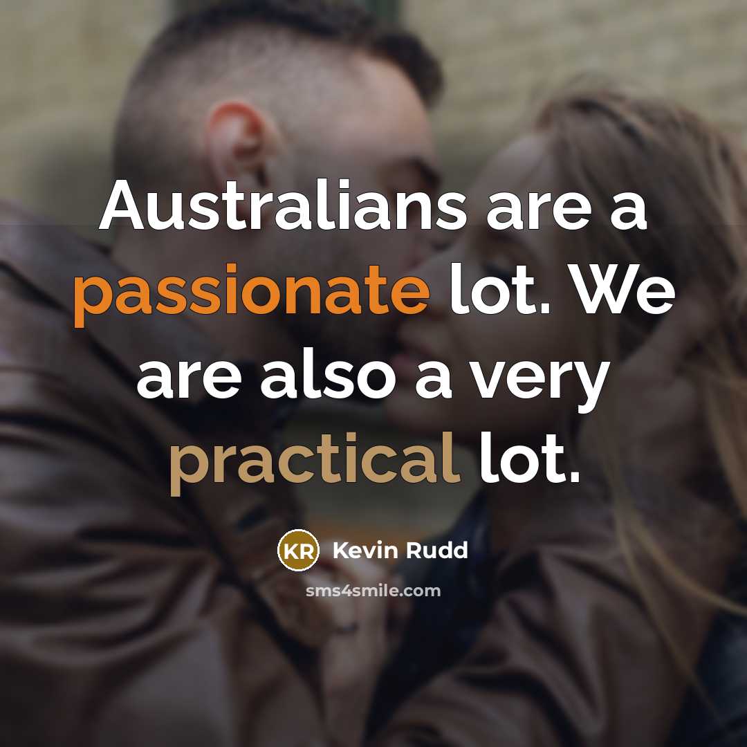 “Australians are a passionate lot. We are also a very…” quote by Kevin Rudd