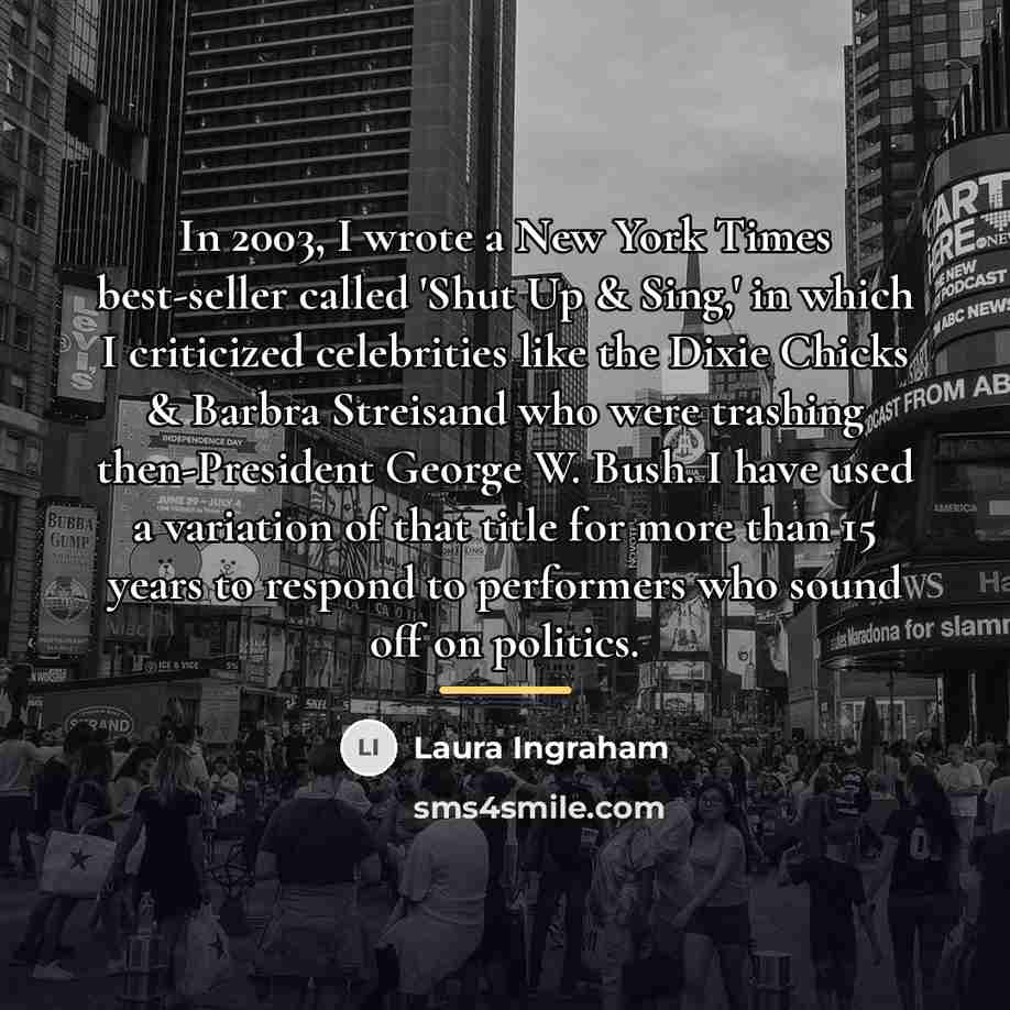 “In 2003, I wrote a New York Times best-seller called…” quote by Laura Ingraham
