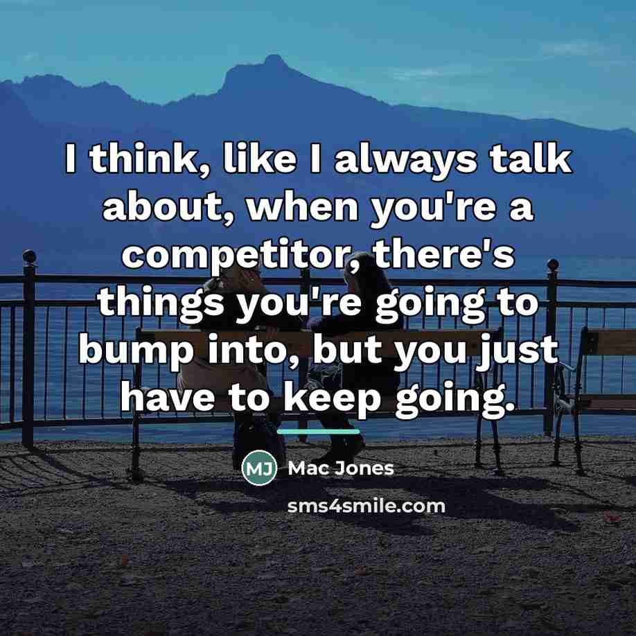 “I think, like I always talk about, when you're a…” quote by Mac Jones