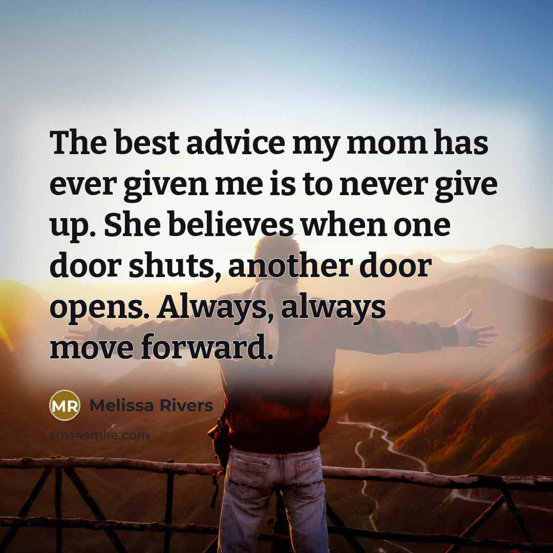 “The best advice my mom has ever given me is…” quote by Melissa Rivers