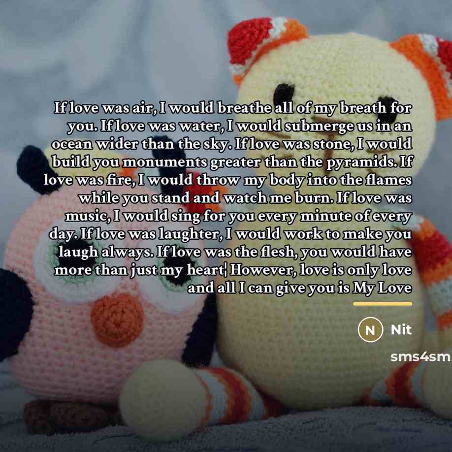 “If love was air, I would breathe all of my…” quote by Nit