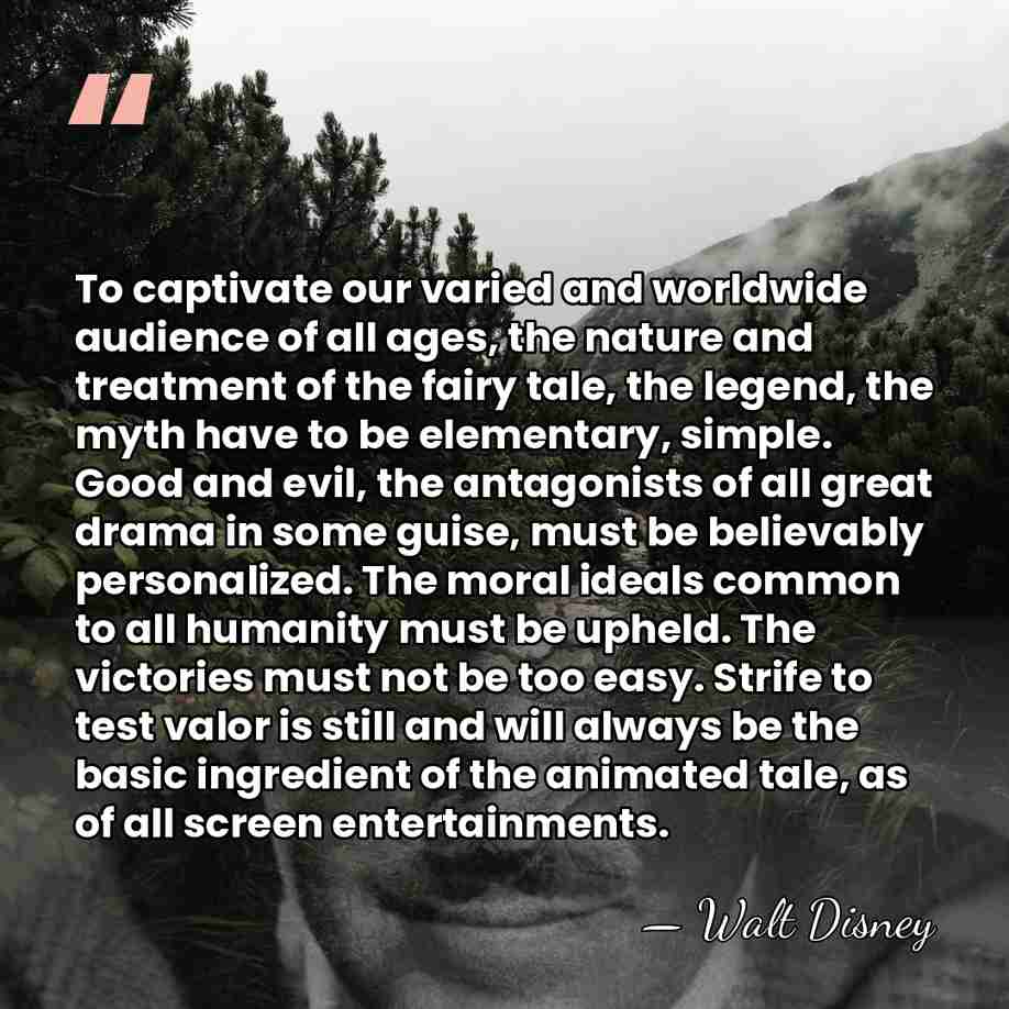 To captivate our varied and worldwide audience of all ages, the nature&hellip; - Walt Disney
