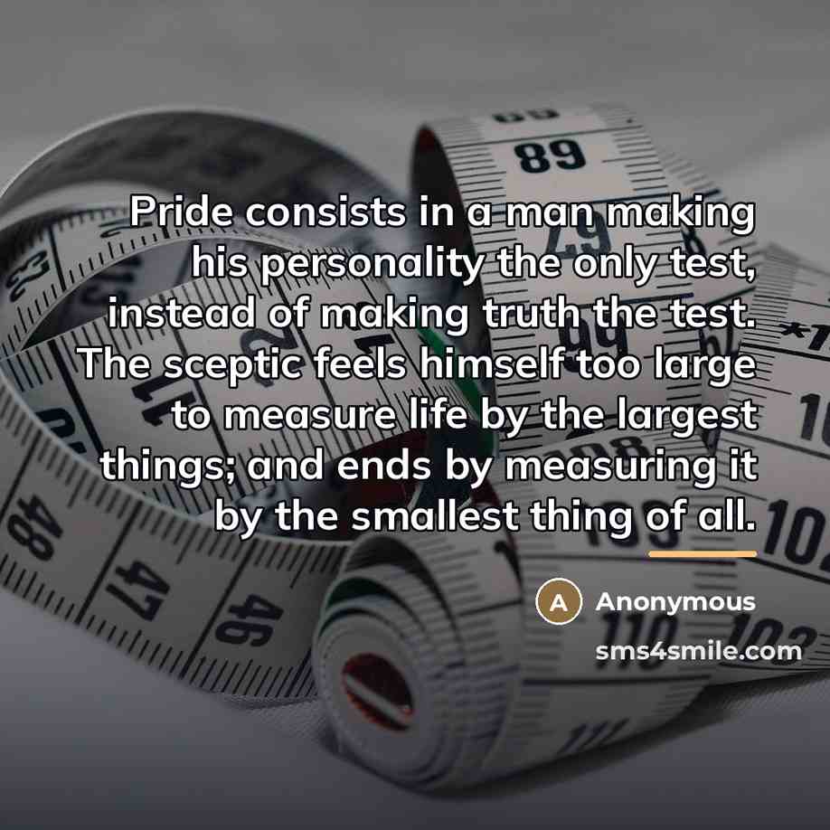 “Pride consists in a man making his personality the only…” quote by Anonymous