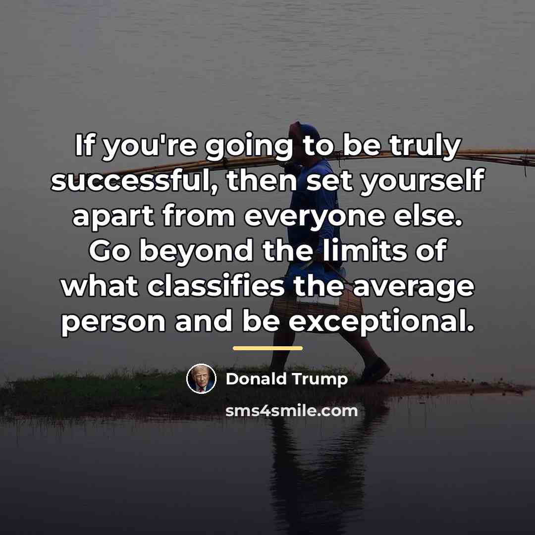 “If you're going to be truly successful, then set yourself…” quote by Donald Trump