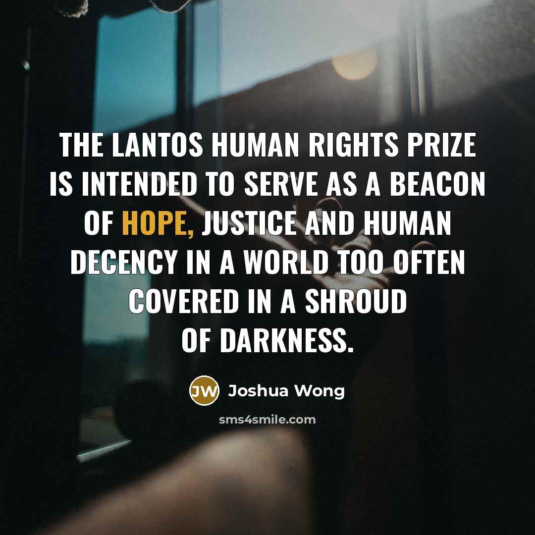 “The Lantos Human Rights Prize is intended to serve as…” quote by Joshua Wong