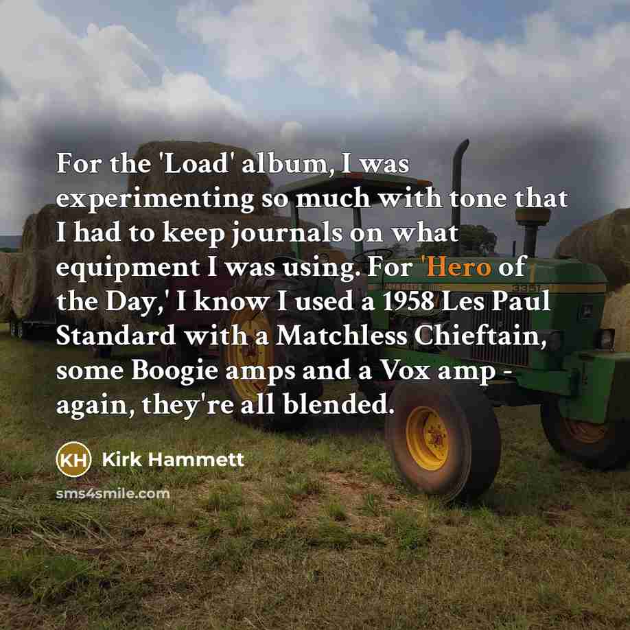 “For the 'Load' album, I was experimenting so much with…” quote by Kirk Hammett