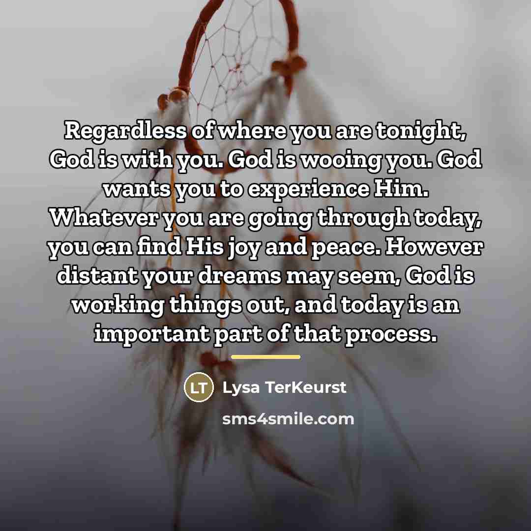 “Regardless of where you are tonight, God is with you.…” quote by Lysa TerKeurst
