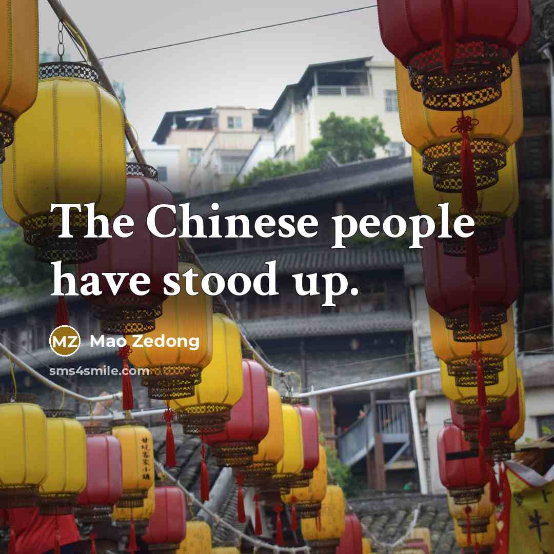 “The Chinese people have stood up.…” quote by Mao Zedong