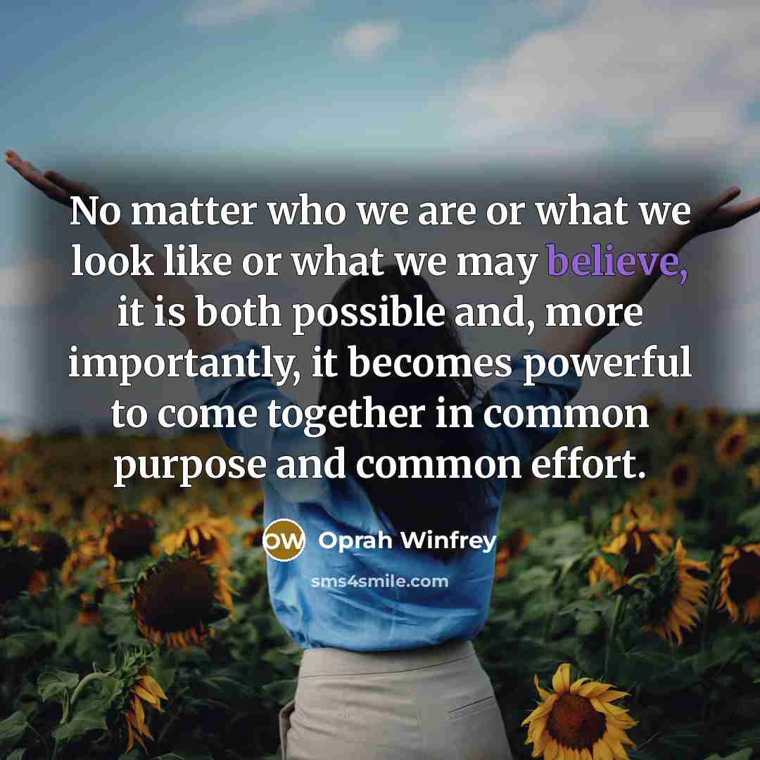 “No matter who we are or what we look like…” quote by Oprah Winfrey