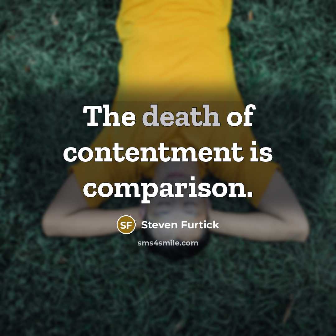 “The death of contentment is comparison.…” quote by Steven Furtick