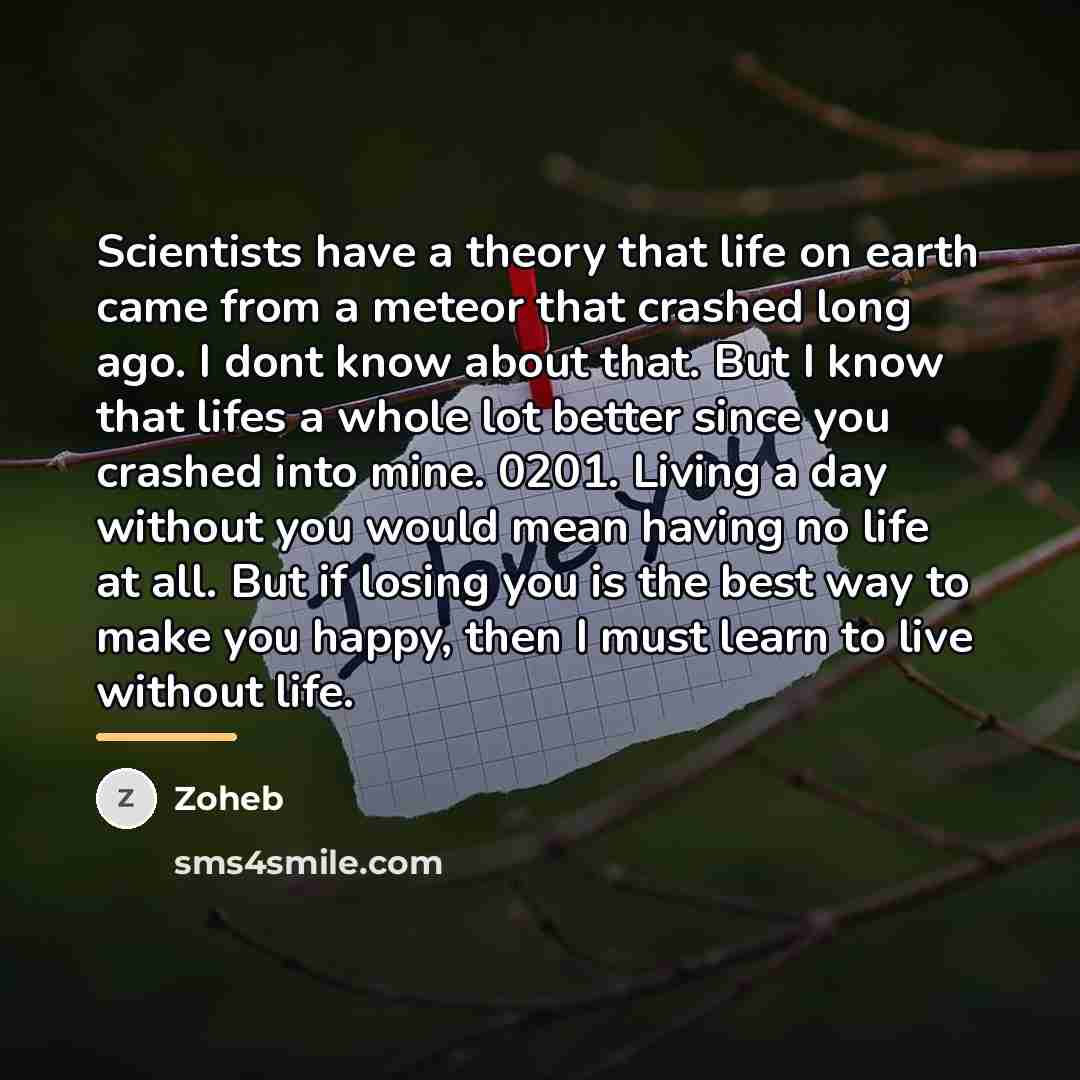 “Scientists have a theory that life on earth came from…” quote by Zoheb