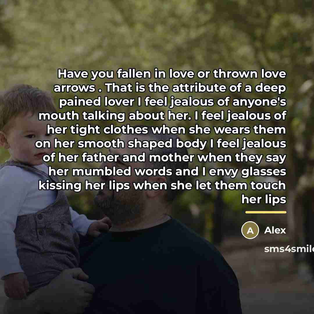 “Have you fallen in love or thrown love arrows .…” quote by Alex