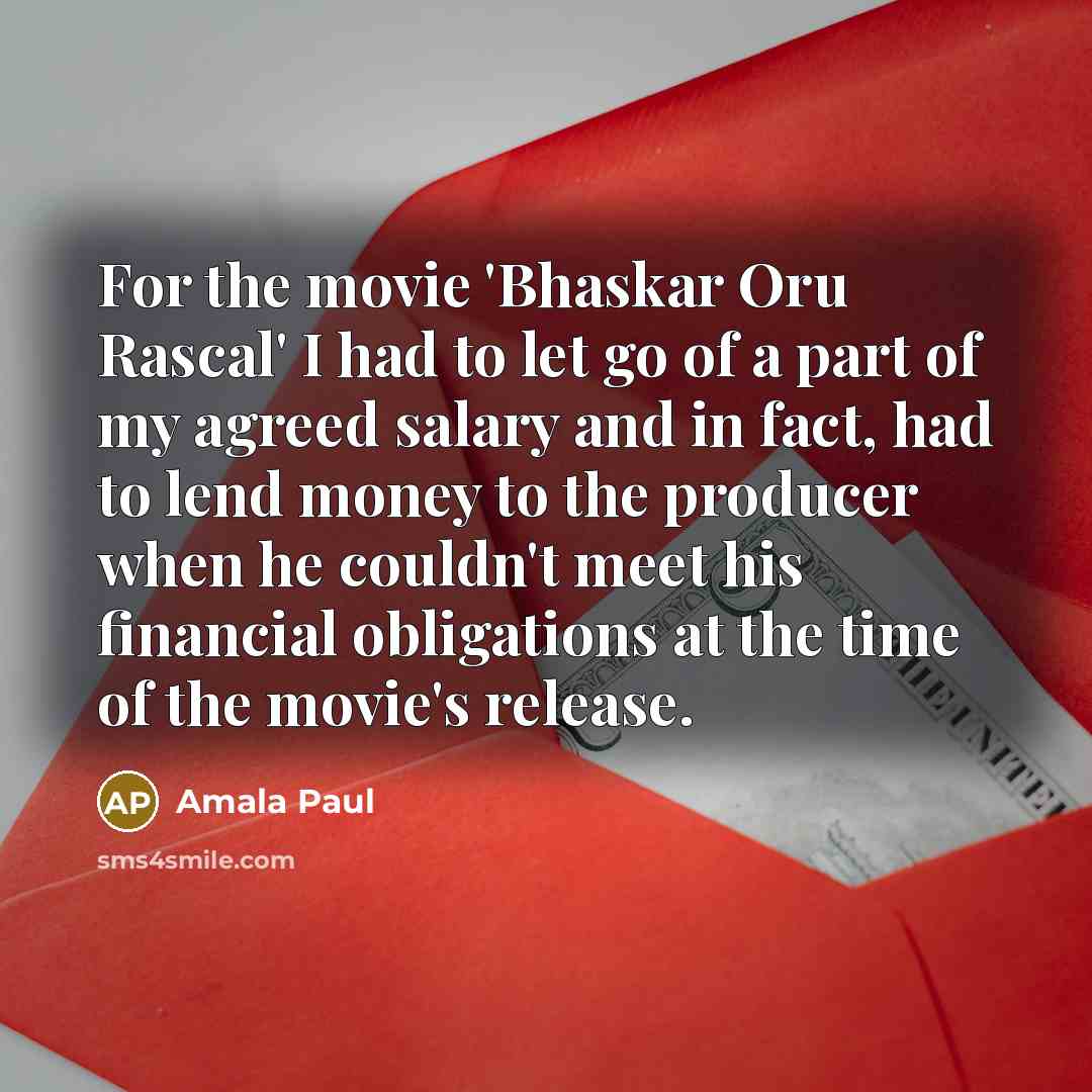 “For the movie 'Bhaskar Oru Rascal' I had to let…” quote by Amala Paul