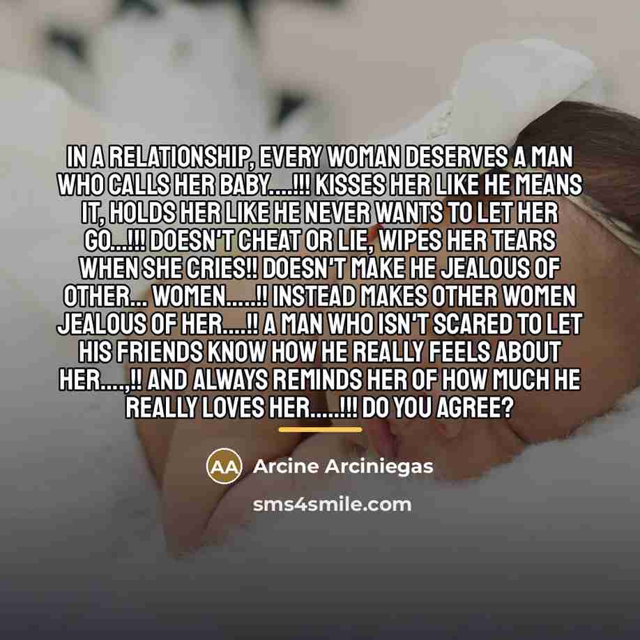 “In a relationship, every woman deserves a man who calls…” quote by Arcine Arciniegas