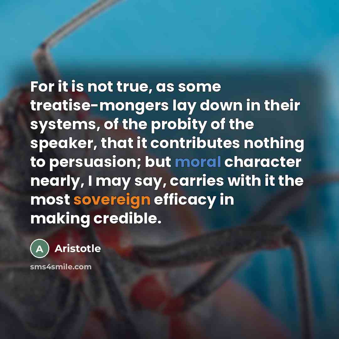 “For it is not true, as some treatise-mongers lay down…” quote by Aristotle
