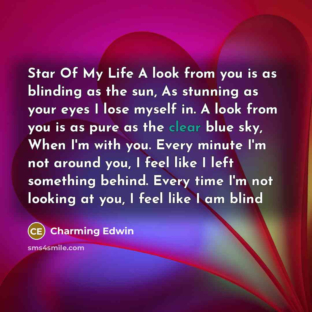 “Star Of My Life A look from you is as…” quote by Charming Edwin