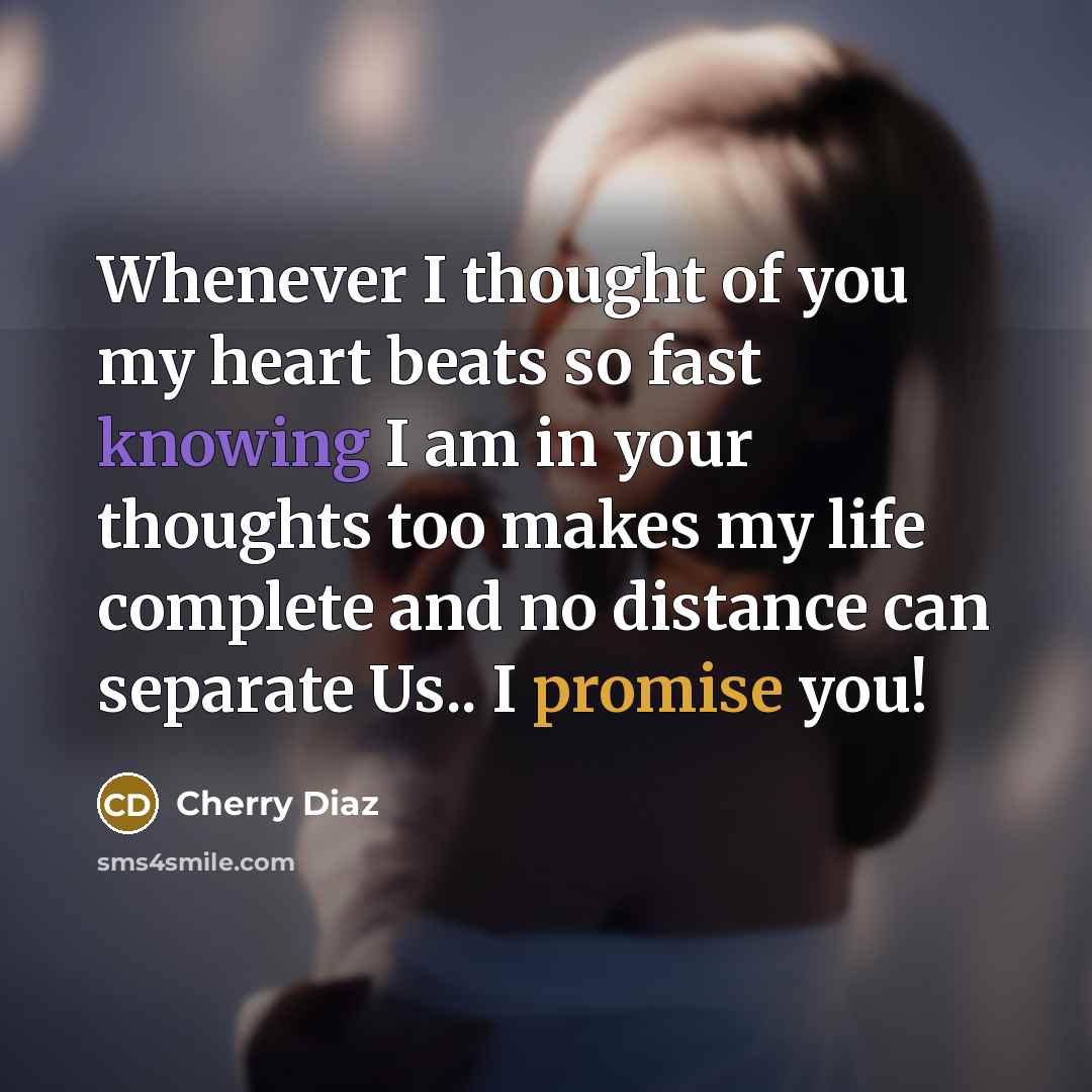 “Whenever I thought of you my heart beats so fast…” quote by Cherry Diaz