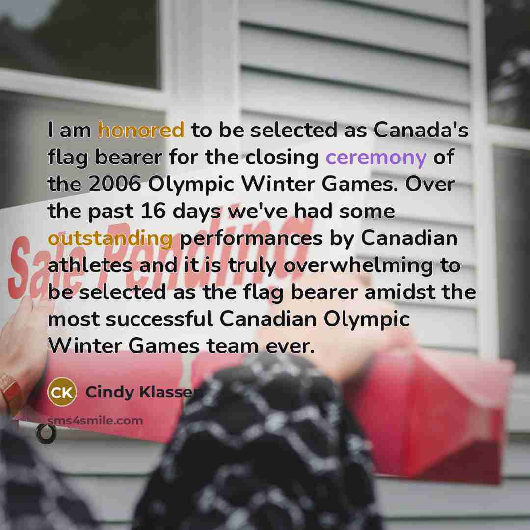 “I am honored to be selected as Canada's flag bearer…” quote by Cindy Klassen