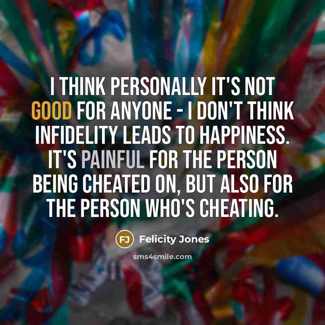 “I think personally it's not good for anyone - I…” quote by Felicity Jones