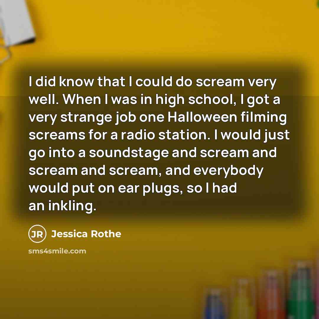 “I did know that I could do scream very well.…” quote by Jessica Rothe