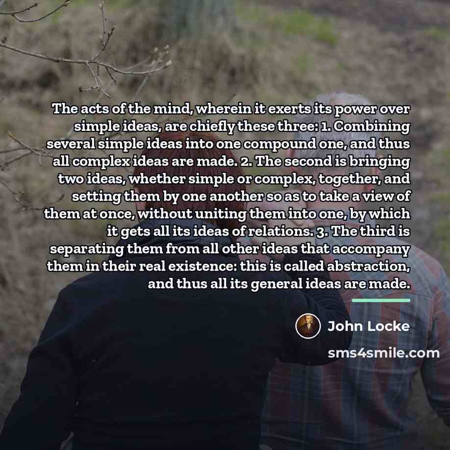 “The acts of the mind, wherein it exerts its power…” quote by John Locke