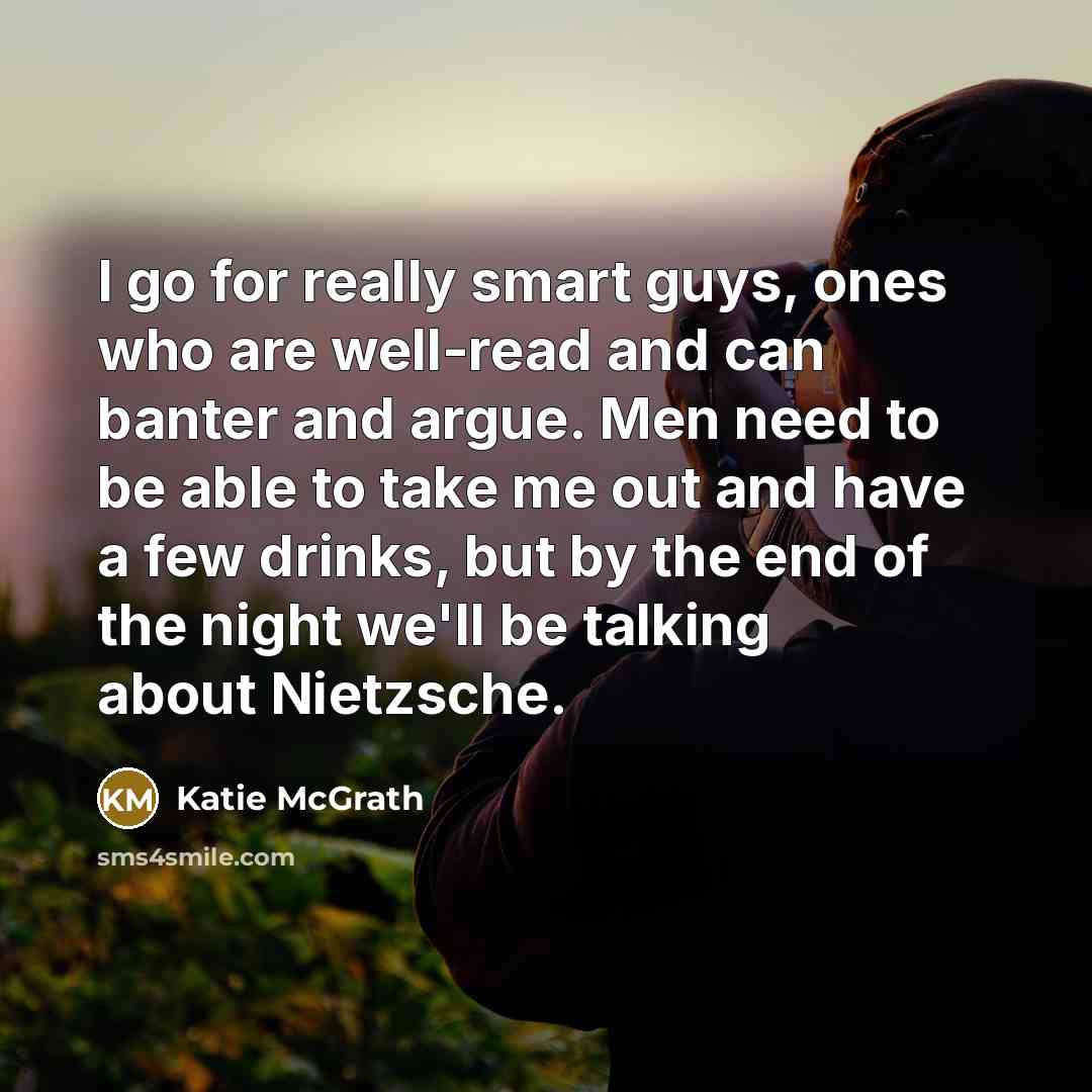 “I go for really smart guys, ones who are well-read…” quote by Katie McGrath