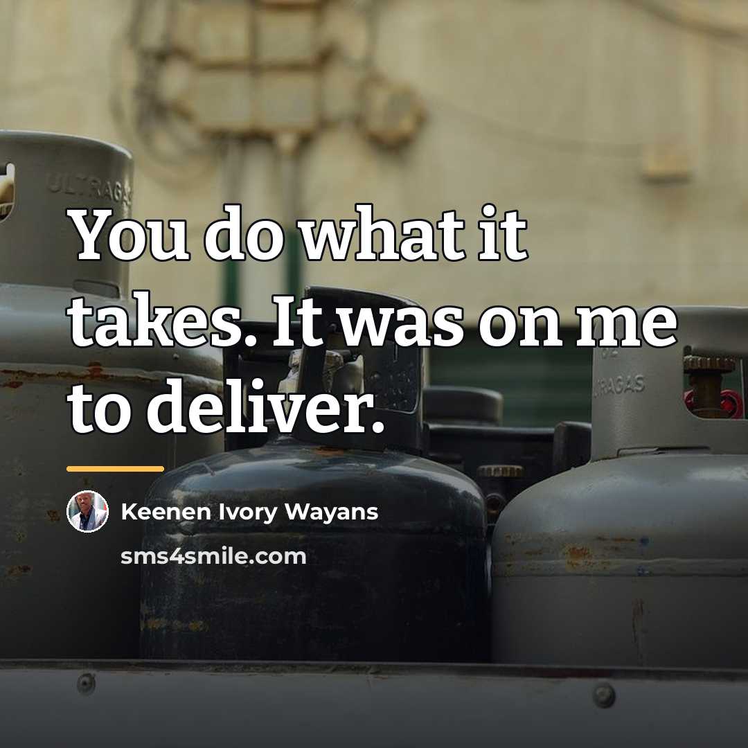 “You do what it takes. It was on me to…” quote by Keenen Ivory Wayans