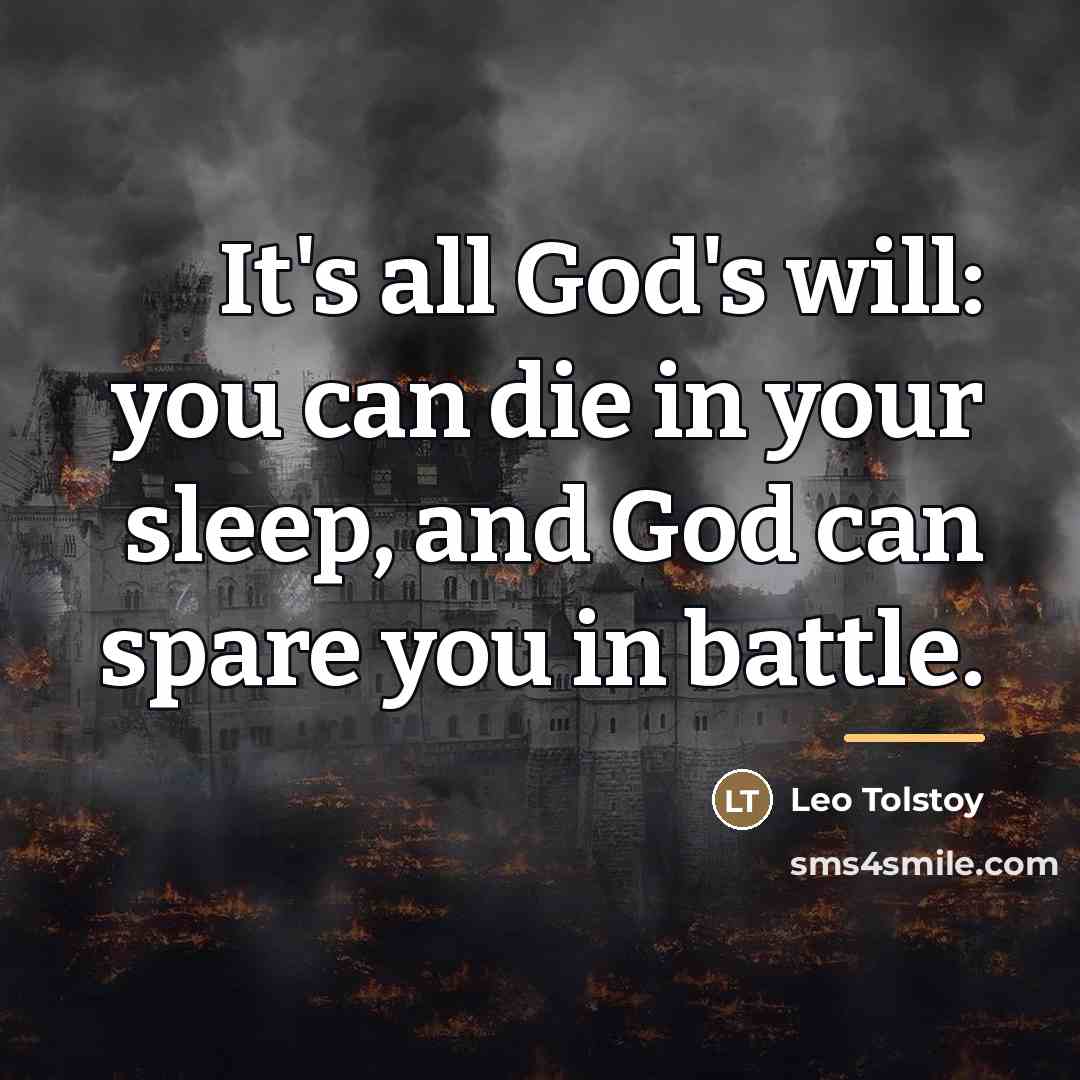 “It's all God's will: you can die in your sleep,…” quote by Leo Tolstoy