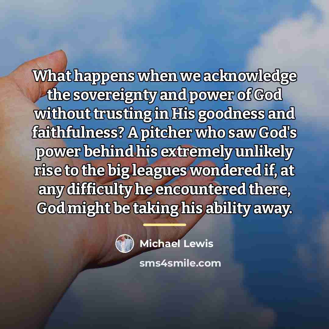 “What happens when we acknowledge the sovereignty and power of…” quote by Michael Lewis