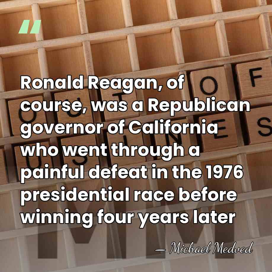 Ronald Reagan, of course, was a Republican governor of California who went&hellip; - Michael Medved