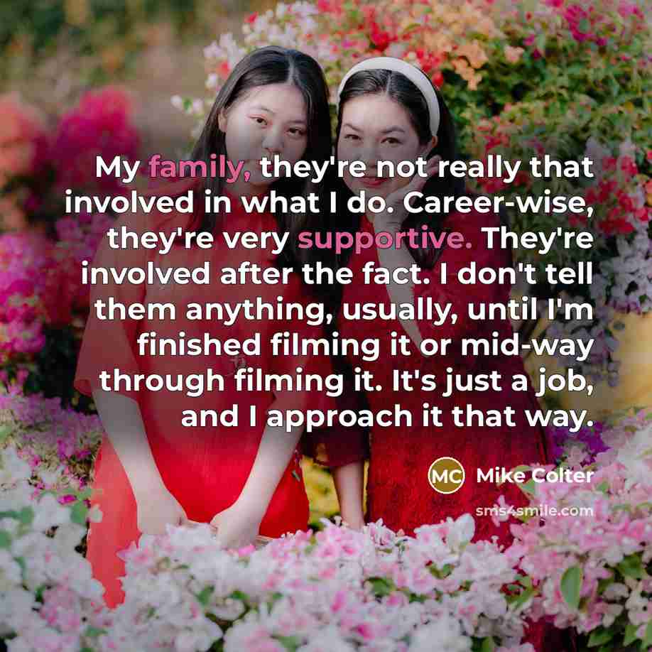 “My family, they're not really that involved in what I…” quote by Mike Colter