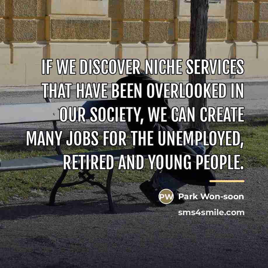 “If we discover niche services that have been overlooked in…” quote by Park Won-soon