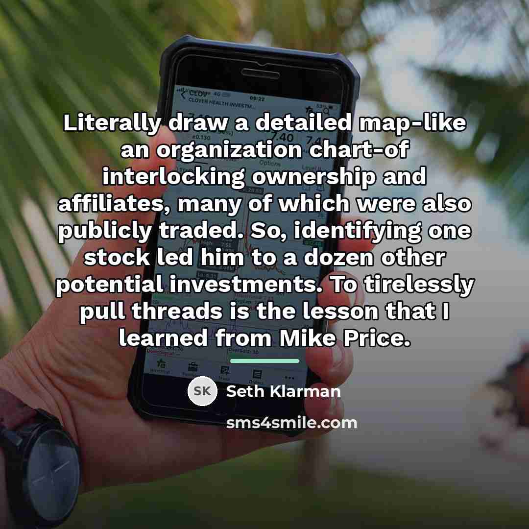 “Literally draw a detailed map-like an organization chart-of interlocking ownership…” quote by Seth Klarman