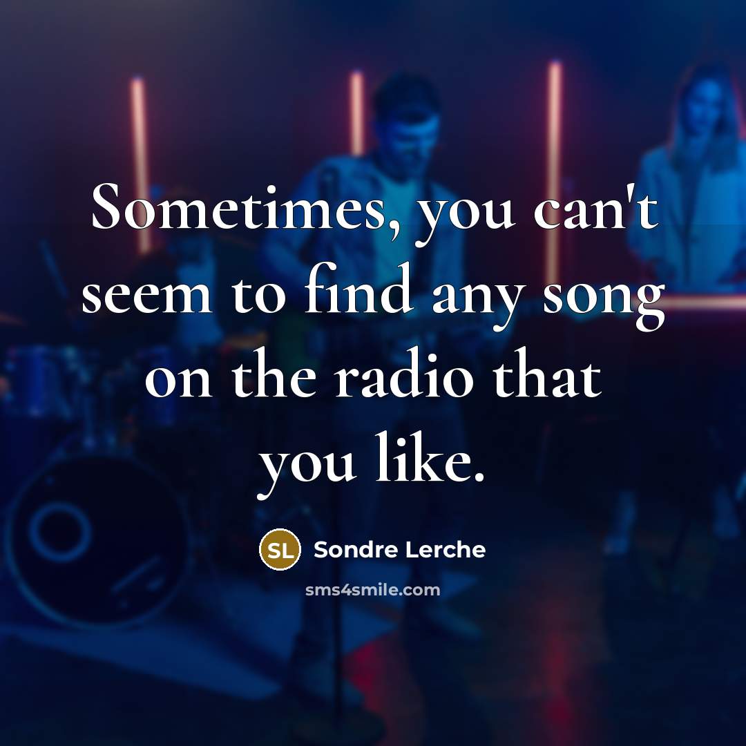 “Sometimes, you can't seem to find any song on the…” quote by Sondre Lerche
