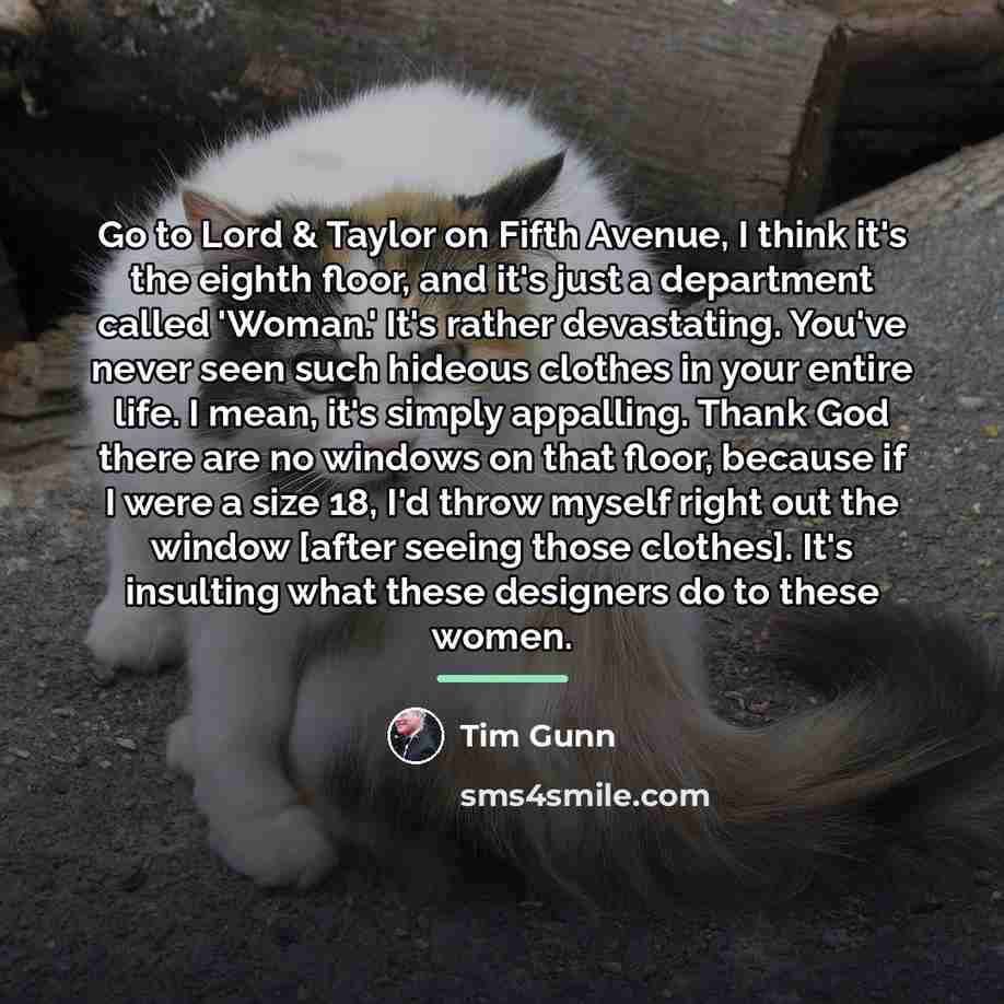 “Go to Lord & Taylor on Fifth Avenue, I think…” quote by Tim Gunn
