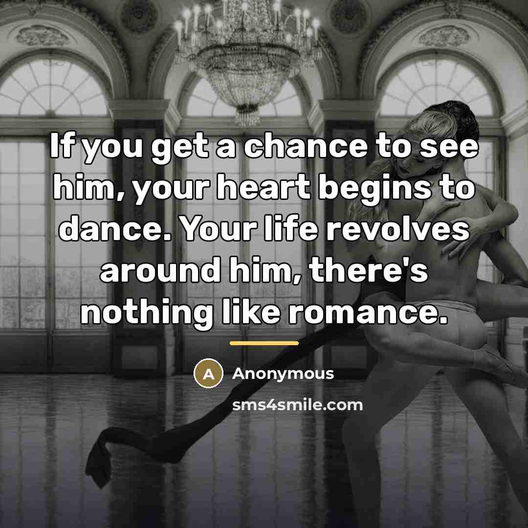 “If you get a chance to see him, your heart…” quote by Anonymous